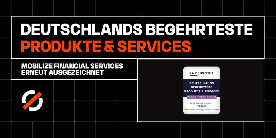 Deutschlands begehrteste Produkte & Services: Mobilize Financial Services ist zum zweiten Mal in Folge vom F.A.Z. Institut ausgezeichnet worden